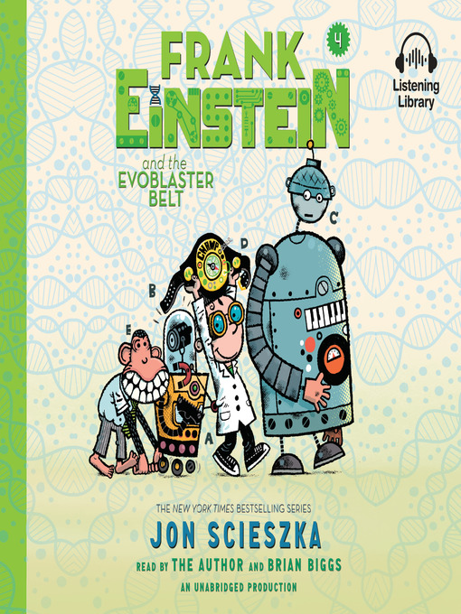 Title details for Frank Einstein and the EvoBlaster Belt by Jon Scieszka - Available